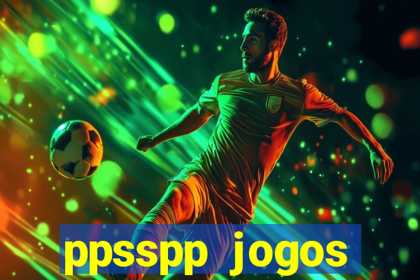 ppsspp jogos download mediafıre